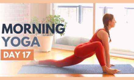 DAY 17: CENTER – 10 Min Morning Yoga Stretch – Flexible Body Yoga Challenge