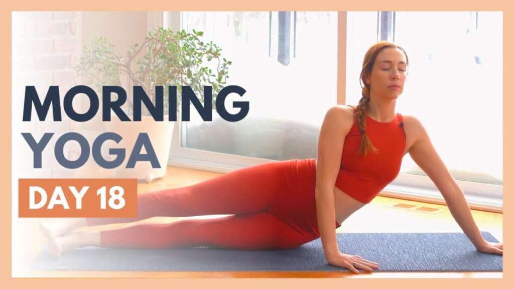 DAY 18: DISCOVER – 10 Min Morning Yoga Stretch – Flexible Body Yoga Challenge