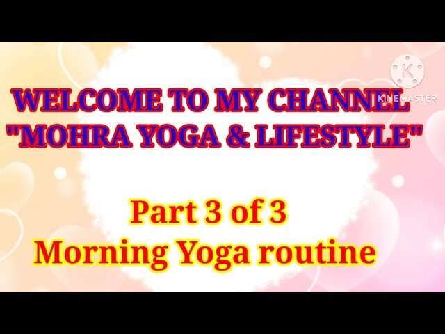 MORNING YOGA ROUTINE || FLEXIBILITY PRACTICE [ PART 3 OF 3 ]