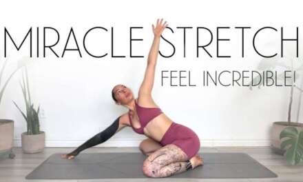 15 Min Miracle Full Body Stretch – FEEL AMAZING!