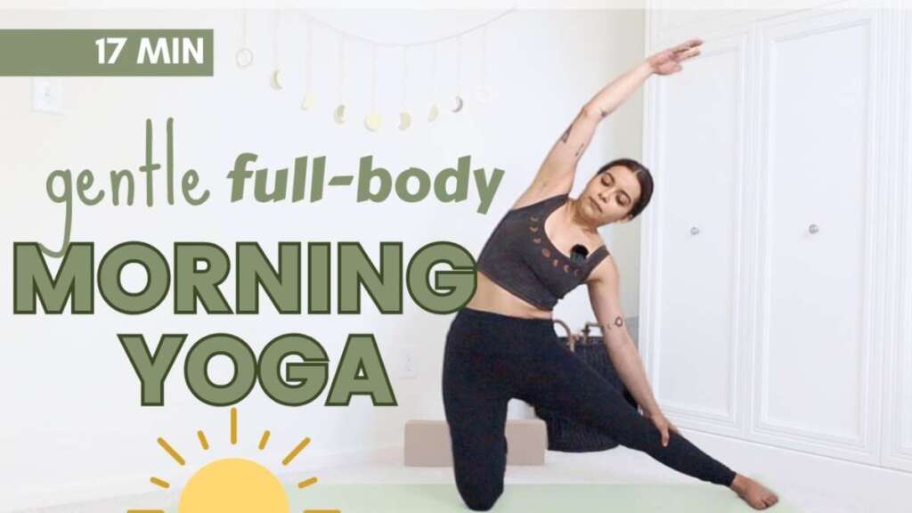 Gentle Morning Yoga | Full Body Stretch | 17 Min – All Levels