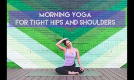 Morning Yoga For Tight Hips And Shoulders