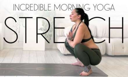 Morning Stretch – FEEL INCREDIBLE WITH THIS ONE YOGA CLASS!
