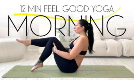 12 Minute Morning Yoga Miracle Stretch