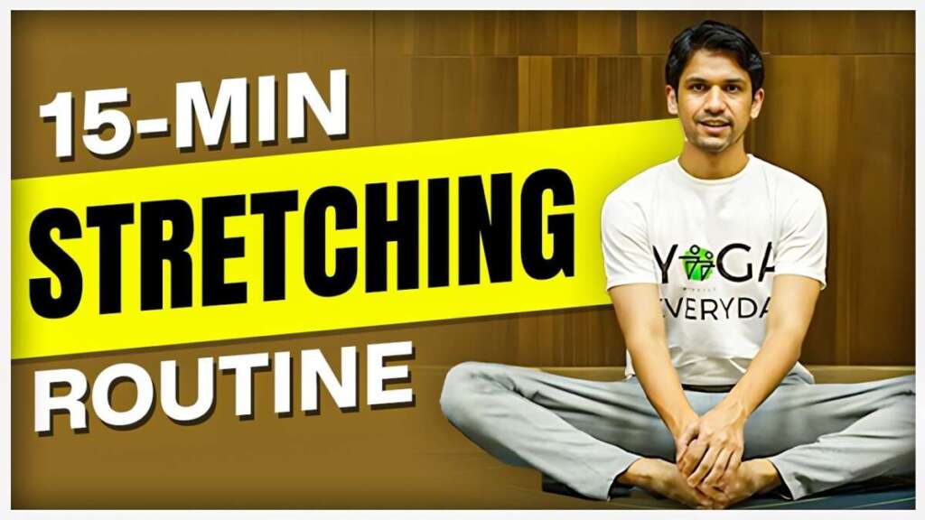 Daily Stretching Exercises For Beginners | 15-Min Full Body Flexibility | Saurabh Bothra Yoga