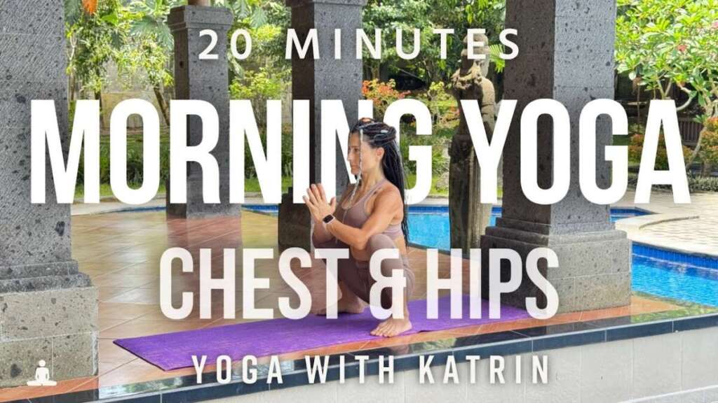 Morning Yoga For Your Chest And Hips (20 Min) | Yoga With Katrin