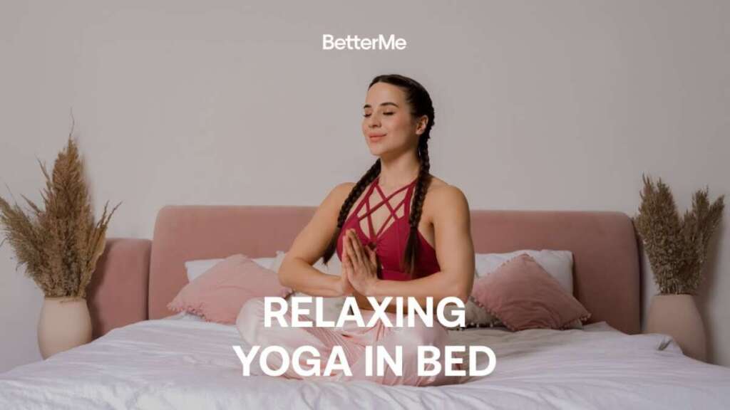 Morning Yoga In Bed | Relaxing Workout By BetterMe