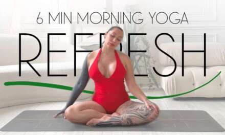 6 Min Morning Yoga Refresh