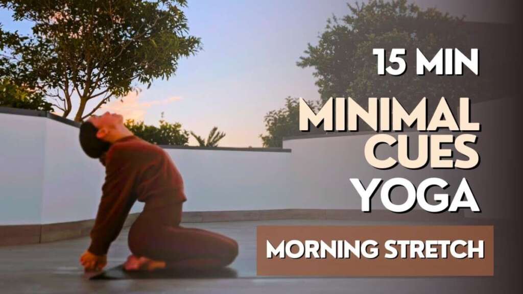 15 MIN MINIMAL CUES YOGA FLOW ● Morning Yoga Stretch (Beginner/Intermediate)