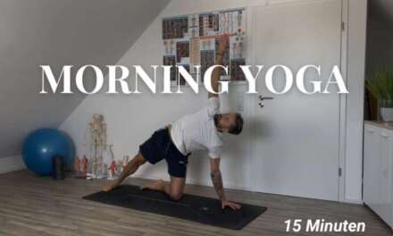 Morning Yoga – In 15 Minuten Beweglich, Wach & Voller Energie
