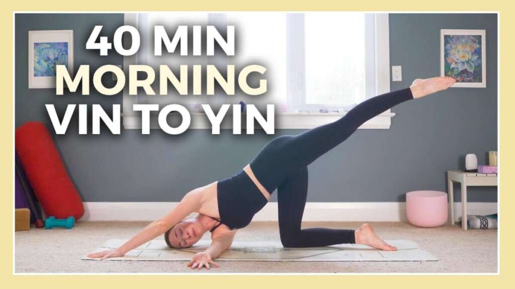 40 Min Full Body Morning Yoga – Active Vinyasa + Deep Yin Stretch