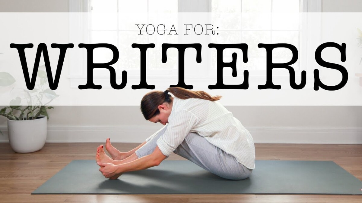 Yoga For Writers | Yoga With Adriene