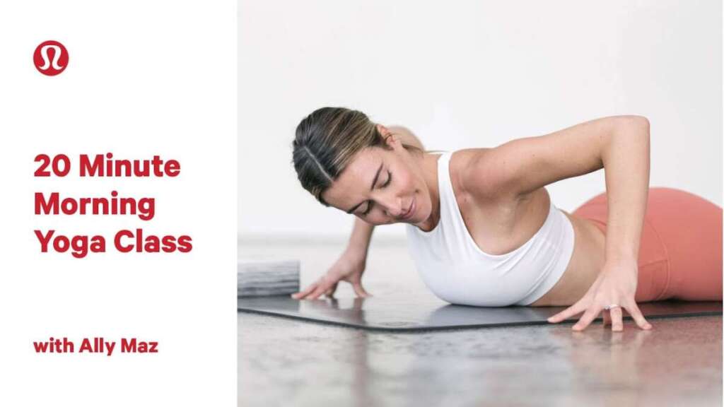 20 Minute Morning Yoga Class With Ally Maz | Lululemon