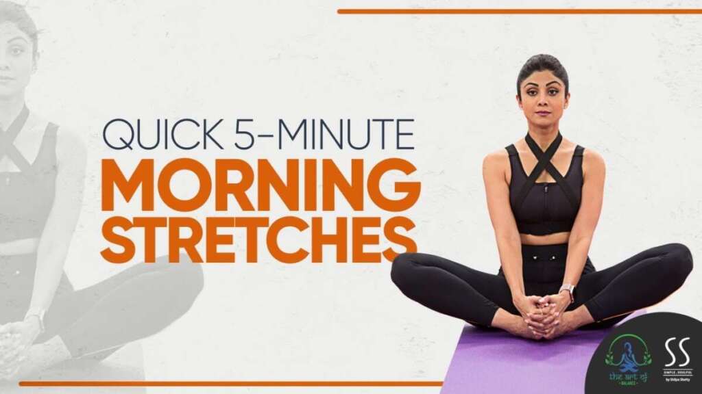 Quick 5-Minute Morning Stretches | The Art Of Balance | Shilpa Shetty Kundra