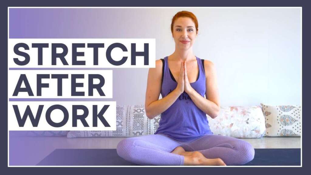 15 Min After Work Yoga – All Levels STRETCH & RELAX Class