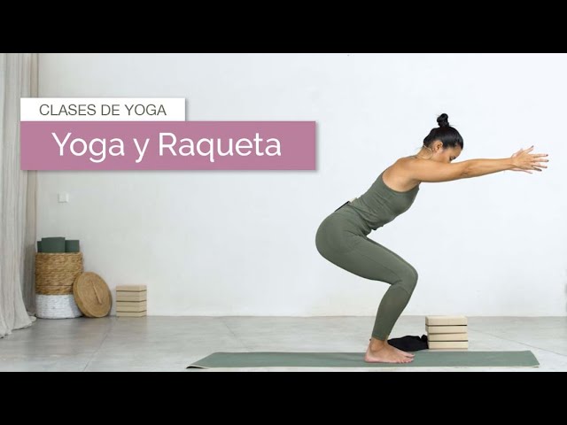 Yoga Para El Deporte | Raqueta (Tenis, Pádel…)